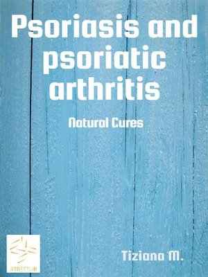 cover image of Psoriasis and psoriatic arthritis